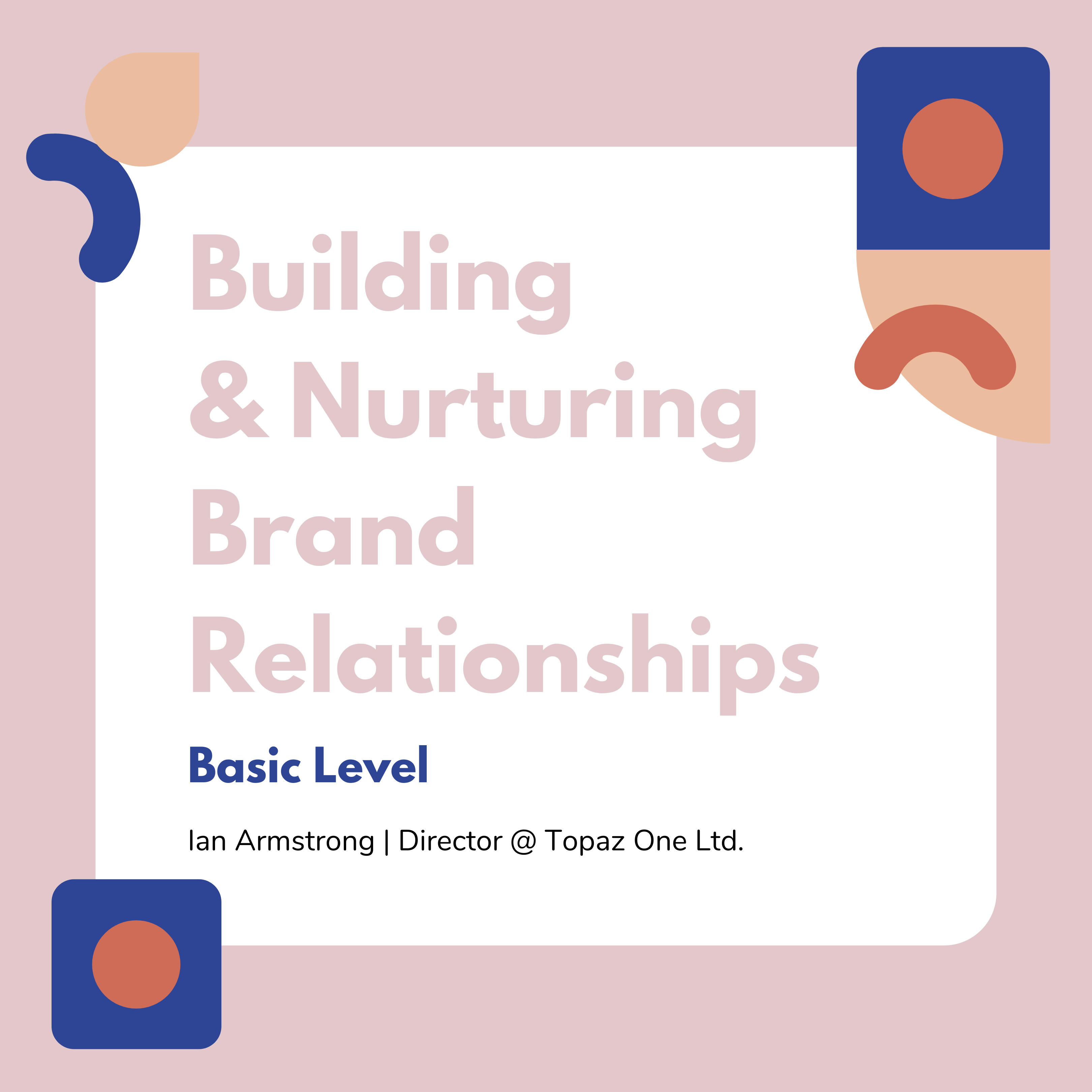 Building & Nurturing Brand Relationships